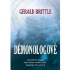 Démonologové - Gerald Brittle