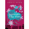 Someone Like Her - Awais Khan