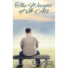 The Weight Of It All - N.R. Walker