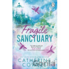 Fragile Sanctuary - Catherine Cowles