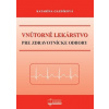 Vnútorné lekárstvo pre zdravotnícke odbory - Katarína Gazdíková