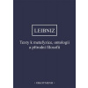 Texty k metafyzice,ontologii a přírodní filosofii - Leibniz Gottfried Wilhelm