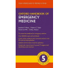 Oxford Handbook of Emergency Medicine