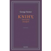 Knihy, které jsem nenapsal - George Steiner