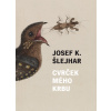 Cvrček mého krbu - Josef Karel Šlejhar