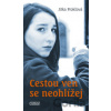 Cestou ven se neohlížej - Jitka Prokšová