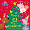 Peppa Pig: Peppa's 12 Days of Christmas (Peppa Pig)(Brožovaná)