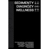 Sedimenty diagnózy wellness (kolektiv)