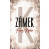 Zámek - Franz Kafka
