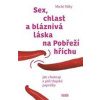 Sex, chlast a bláznivá láska na Pobřeží hříchu - Michi Miky
