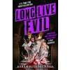 Long Live Evil