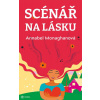 Scénář na lásku - Annabel Monaghan