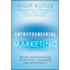 Entrepreneurial Marketing: Beyond Professional Mar keting