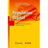 Reputation Capital - Joachim Klewes and Robert Wreschniok