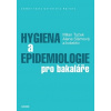 Hygiena a epidemiologie pro bakaláře - Milan Tuček