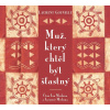 Muž, který chtěl být šťastný (1x Audio na CD - MP3) - Laurent Gounelle