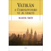 Vatikán a Československo ve 20. století - Marek Šmíd
