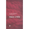 Práce a péče - Radka Dudová