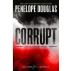 Corrupt - Douglas Penelope