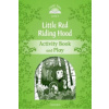 Classic Tales Second Edition: Level 3: Little Red Riding Hood Activity Book & Play (Sue Arengo)(Brožovaná)