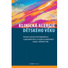 Klinická alergie dětského věku - Liška Jiří