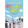 Brave New World: A Graph…