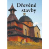 Dřevěné stavby - Kostely • mosty • rozhledny - Hejátko a kolektiv Pavel Josefovič