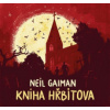 Gaiman Neil - Kniha hřbitova / Ondřej Brousek [CD]