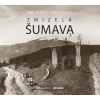 Zmizelá Šumava 3