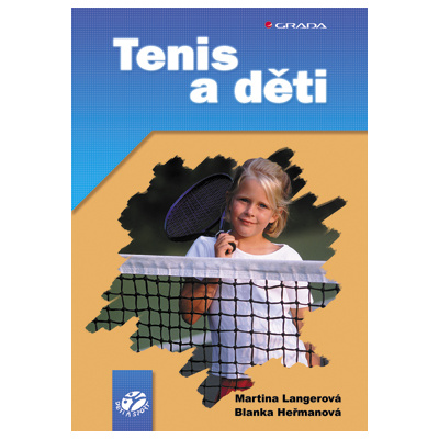 Tenis a děti | Langerová Martina, Heřmanová Blanka