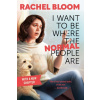 I Want to Be Where the Normal People Are