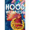 Hood Wellness - Tamela J. Gordon