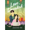 Love, Decoded - Jennifer Yen