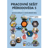 Přírodověda 5: Pracovní sešit pro 5. ročník základní školy - Nakladatelství Nová škola Brno