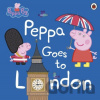 Peppa Pig: Peppa Goes to London - Peppa Pig