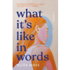 What It's Like in Words