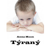 Týraný - Anna Moon