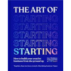 The Art of Starting - Iona Mathieson, Romy St Clair, Pan Macmillan