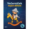 Večerníček nejen dětem - Kolektiv autorů