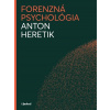 Forenzná psychológia - Anton Heretik