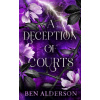 A Deception of Courts - Ben Alderson