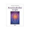 VELKÁ KNIHA KRANIOSAKRÁLNÍ TERAPIE - Thomas Attlee