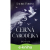 E-kniha Černá čarodějka - Laurie Forest