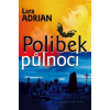 Polibek půlnoci - Lara Adrian