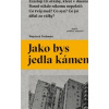 Jako bys jedla kámen (Wojciech Tochman)