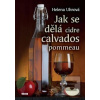 Jak se dělá cidre, calva… (Helena Uhrová)