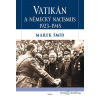 Vatikán a německý nacismus 1923-1945 - Marek Šmíd - online doručenie