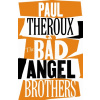 The Bad Angel Brothers