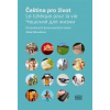 Čeština pro život / Le tcheque pour la vie / Češskij dlja žižni - Nekovářová Alena