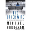 The Other Wife - Michael Robotham
